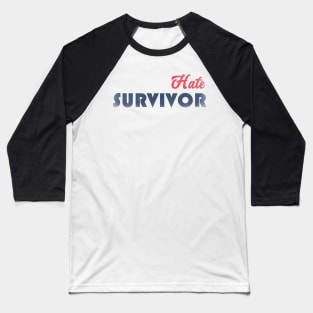 Hate Survivor Blue Caption Baseball T-Shirt